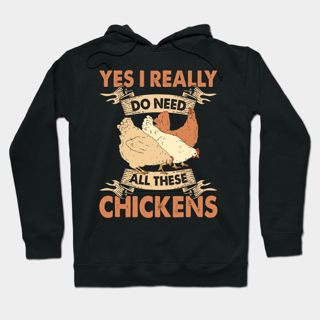 Yes I Really Do Need All These Chickens T Shirt For Women T-Shirt Hoodie by Xamgi